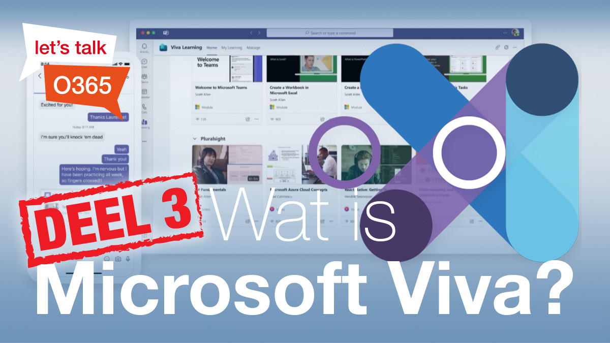 Lets talk Microsoft Viva Deel 3